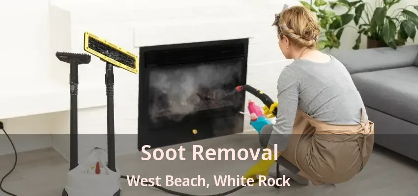 Soot Removal West Beach, White Rock - BC